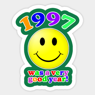 1997 Was A Very Good Year! Sticker